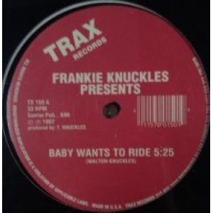 画像: $ Frankie Knuckles ‎/ Baby Wants To Ride / Your Love (TX150) YY355-4422-2-2