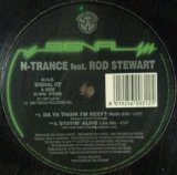 画像: N-Trance Feat. Rod Stewart ‎/ Da Ya Think I'm Sexy? 未