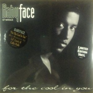 画像: Babyface ‎/ For The Cool In You 