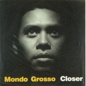 画像: $ Mondo Grosso ‎/ Closer (FLJF-9518) 2LP 最終 YYY0-208-2-2