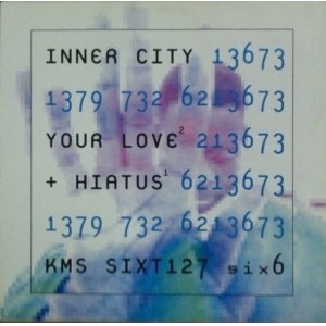 画像: $$ Inner City ‎/ Your Love / Hiatus (SIXT 127) YYY342-4227-13-14