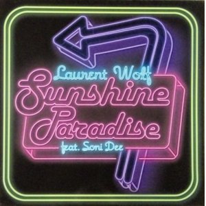 画像: Laurent Wolf Feat. Soni Dee ‎/ Sunshine Paradise 未 D3731