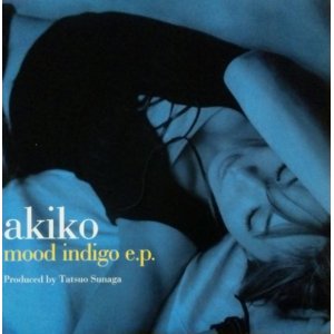 画像: $$ Akiko / Mood Indigo E.P.  (UM3J-4012) So Tired * Far Beyond D3733-1 後程済