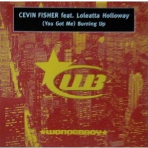 画像: $ Cevin Fisher / (You Got Me) Burning Up (WBOY 013) YYY478-5101-1-1 後程済