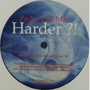 画像: %% Pedro Del Mar ‎/ Harder?!  (CC 704-5) YYY276-3248-4-5