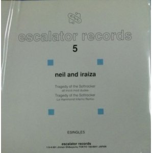 画像: Neil & Iraiza / Tragedy of the Softrocker (7inch)  D3907 未