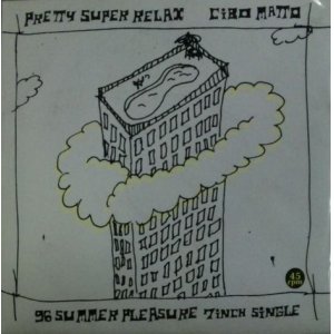 画像: Cibo Matto ‎/ Pretty Super Relax - 96 Summer Pleasure 7inch Single (7inch) YYS22-4-25