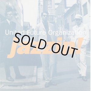 画像: United Future Organization ‎/ Jazzin! (860010-1) 完売