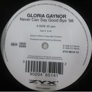 画像: $$ Gloria Gaynor ‎/ Never Can Say Good Bye '98 (ZYX 8810-12) YYY301-3771-1-1 