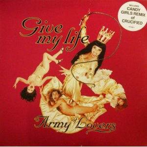 画像: $ Army Of Lovers ‎/ Give My Life / Crucified (Candygirls Remix) ジャケ破れ (575 855-1 ) Y9-D4265