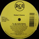 画像: Robert Owens ‎/ I'll Be Your Friend New Mixes D4314 YYY20-391-3-5