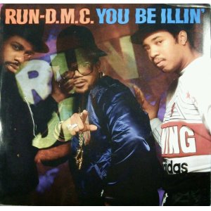 画像: Run-D.M.C. / You Be Illin' / Hit It Run  (7inch) ラスト 未