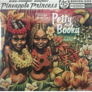 画像: $ Petty Booka ‎/ Pineapple Princess (7inch) 最終 (BNTN-009) 未 Y2-3F