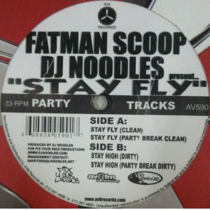 画像: %% Fatman Scoop / DJ Noodles / Stay Fly (AV 590) ラスト 未 Y1-D4364