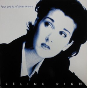 画像: $ Celine Dion / Pour Que Tu M'Aimes Encore (14-661292-20) YYY144-2105-8-8