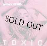 画像: $ Britney Spears / Toxic (82876602091) UK ラスト 未 YYY172-2338-1-1 完売 後程済