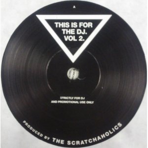 画像: Scratchaholics / This Is For The DJ Volume 2