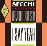 画像: $$ Secchi Featuring Orlando Johnson / I Say Yeah (ZYX 6423-12) YYY293-3531-2-2