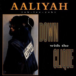 画像: $ Aaliyah / Down With The Clique (JIVE T 377) YYY294-3537-3-3