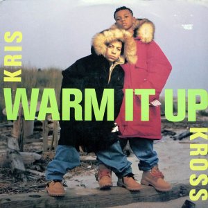 画像: $ Kris Kross / Warm It Up (44 74377) YYY290-3629-7-8