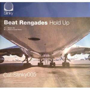 画像: $ Beat Renegades / Hold Up (Slinky005) YYY297-3726-5-5