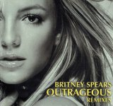 画像: $ Britney Spears / Outrageous (Remixes) 82876 63276 1 (US) YYY300-3764-5-9 後程済