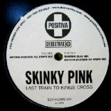 画像: SKINKY PINK / LAST TRAIN TO KINGS CROSS　　未