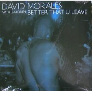 画像: $ David Morales / Better That U Leave (UL 1350-6) YYY264-3043-5-5