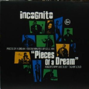 画像: $ INCOGNITO / PIECES OF A DREAM (Talkin' Loud – TLKX 46) Talkin' Loud (858 285-1) YYY-486-5281W-3-15