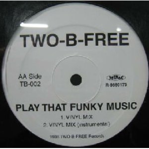 画像: $ TWO-B-FREE / Keep You Coming Back (TB-002) Play That Funky Music Y15?-5F