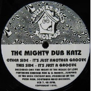 画像: $ THE MIGHTY DUB KATZ / IT'S JUST ANOTHER GROOVE (ECB 7) YYY-359-4521-2-8 4F-2B3