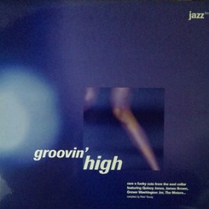 画像: %% V.A. / GROOVIN' HIGH (2LP) UK (JAZZFMLP 3) Y? 在庫未確認