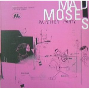 画像: Mad Moses / Panther Party