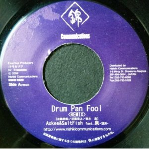 画像: %% Ackee & SaltFish feat. 泉-SEN-  / Drum Pan Fool   (NSKR-S020) ラスト1枚 未