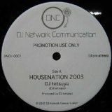 画像: $ DJ tetsuya / HOUSENATION 2003 (DNCV-0001) YYY197-2958-5-25  原修正