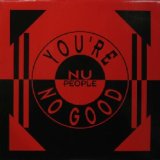 画像: NU PEOPLE / YOU'RE NO GOOD