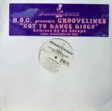 画像: H.O.G. presents GROOVELINES / GOT TO DANCE DISCO　　未  原修正