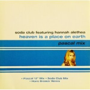 画像: SODA CLUB FEATURING HANNAH ALETHEA / HEAVEN IS A PLACE ON EARTH