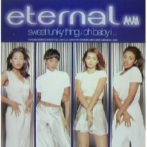 画像: Eternal / Sweet Funky Thing / Oh Baby I...  原修正