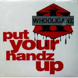 画像: WHOOLIGANZ / PUT YOUR HANDZ UP