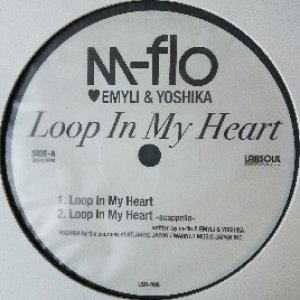 画像: M-flo EMYLI & YOSHIKA / LOOP IN MY HEART 未