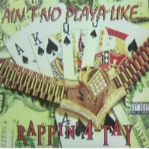 画像: Rappin' 4-Tay / Ain't No Playa Like...  原修正