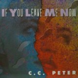 画像: C.C. PETER / IF YOU LEAVE ME NOW