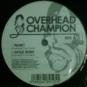 画像: $ OVERHEAD CHAMPION / PANIC (VEJT-89195) YYY0-377-2-2