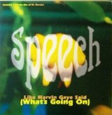 画像: Speech / Like Marvin Gaye Said (What's Going On)