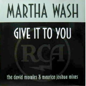 画像: MARTHA WASH / GIVE IT TO YOU  原修正