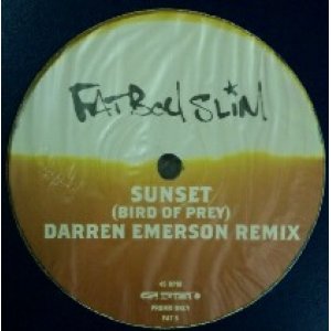 画像: Fatboy Slim / Sunset (Bird Of Prey) (Darren Emerson Remix) 未  原修正