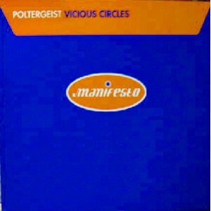 画像: $ POLTERGEIST / VICIOUS CIRCLES (Manifesto – FESX 8, Platipus – 578 203 - 1) 未  原修正 Y12-5F-東壁