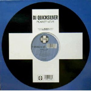 画像: $ DJ QUICKSILVER / PLANET LOVE (12TIV-88) 未 Positiva (7243 8 85188 6 4) 原修正 Y8 後程済　