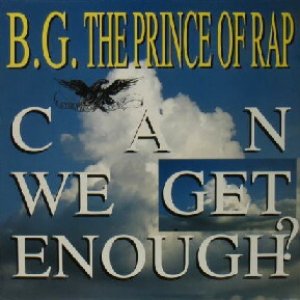 画像: $ B.G. THE PRINCE OF RAP / CAN WE GET ENOUGH? (DAN 659312 6) Y15-4F